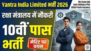 Yantra India Limited Bharti 2026